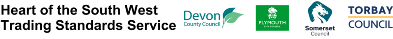 Heart of the South West Trading standards in Partnership with Devon County Council, Plymouth City Council, Somerset Council and Torbay Council