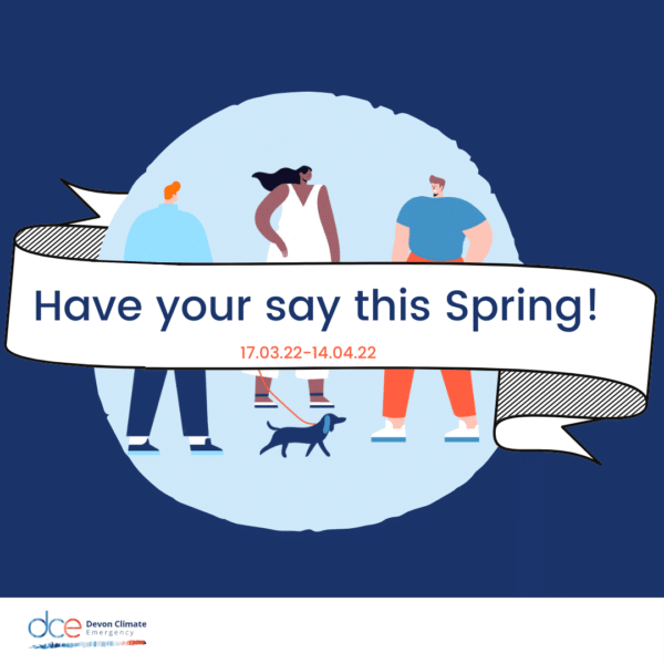 Have your say this Spring, on the Devon Carbon Plan