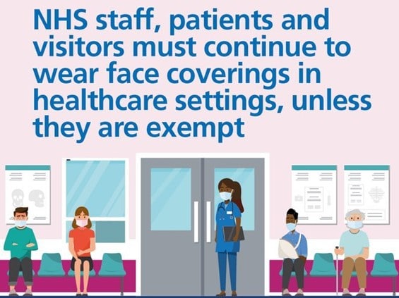 NHS advert, reminding people that they still have to wear face coverings when in healthcare settings, unless they are exempt from wearing one