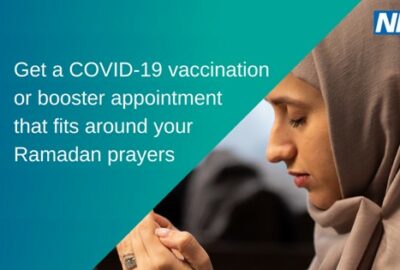 Get a COVID-19 vaccination or booster appointment that fits around your Ramadan prayers