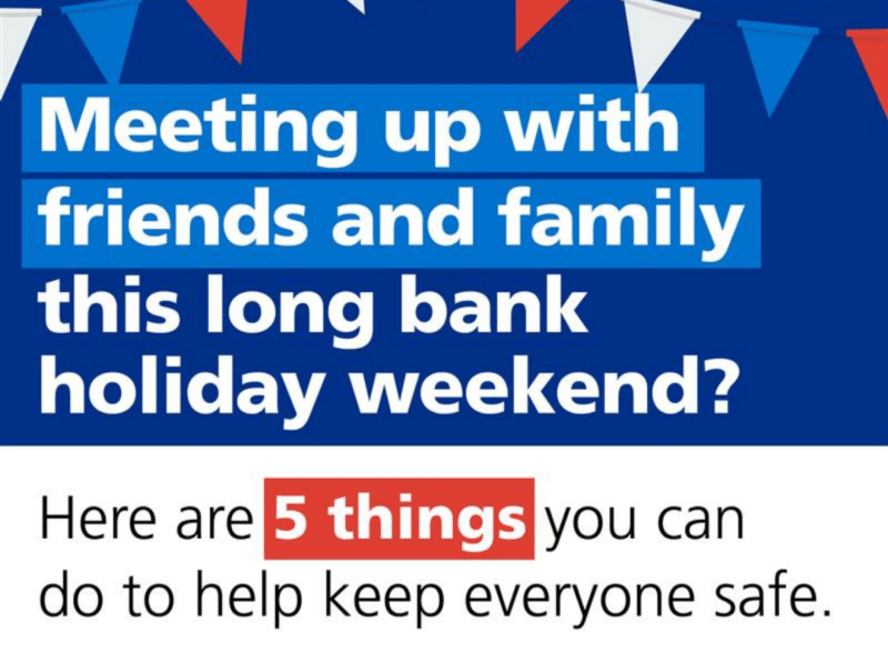 Advert reads, 'Meeting up with friends and family this long bank holiday weekend? Here are 5 things you can do to help keep everyone safe'