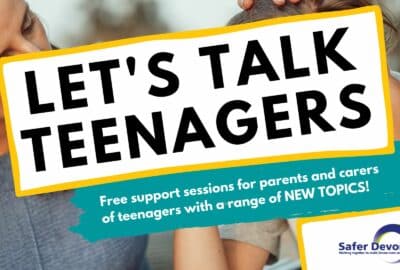 Let's Talk Teenagers poster advertising free support sessions for parents and carers of teenagers