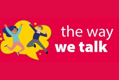 Graphic shows two cartoon children playing, with the words 'the way we talk'