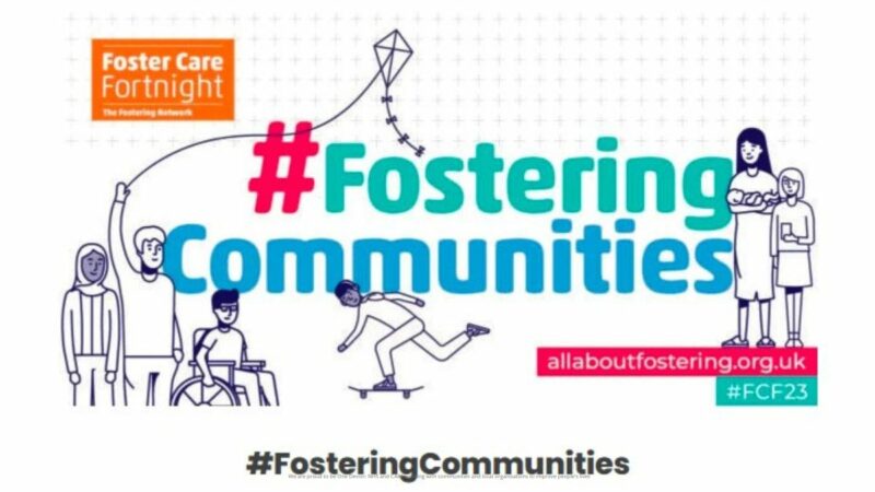 #Fostering Communities. Advert for Fostercare Fortnight