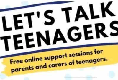 Let's Talk Teenagers - free online support sessions for parents and carers of teenagers