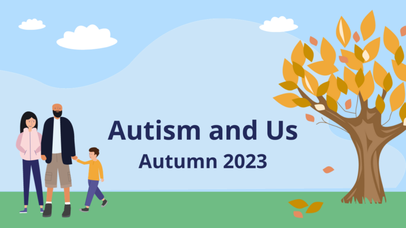 Illustration of a family walking in a park in autumn. Text reads 'Autism and Us - Autumn 2023'