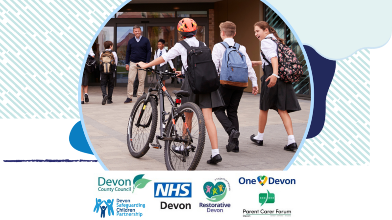 Blue shapes behind a photo of children walking into a secondary school - one is wheeling her bike. The bottom of the image has the logos for Devon County Council, NHS Devon, Parent Carer Forum Devon, Devon Children and Families Partnership, Restorative Devon and One Devon.