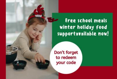 Winter holiday food support available now! Young girl wearing antlers picking from a bowl.