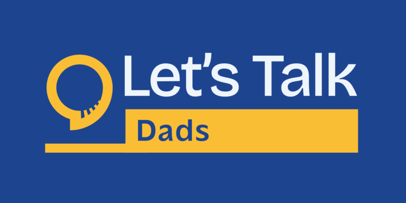 Let's Talk Dads