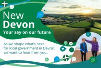 image reads: New Devon. As we shape what's next for local government in Devon we want to hear from you