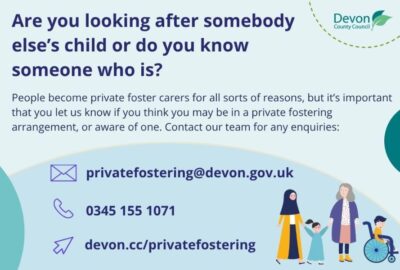 An advert about Private Fostering, asking people in those circumstances to let us know, online or by phone. Phone number and online link are in the news story