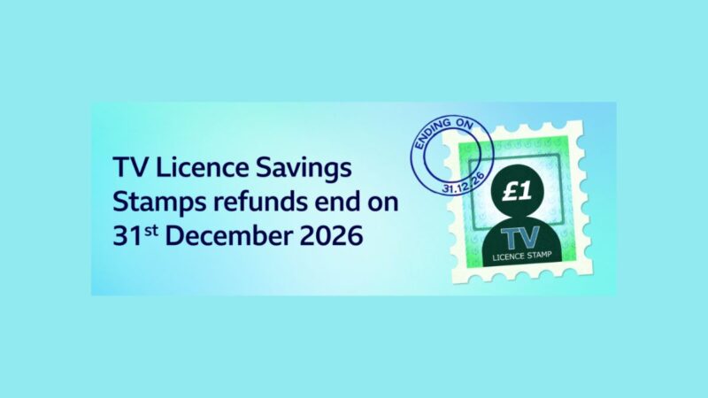 TV Licence Savings Stamps refund ends on 31 December 2026