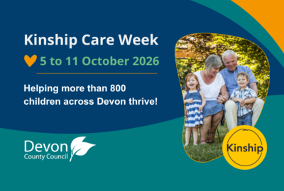 Graphic to promote Kinship Care Week from 5 to 11 October 2026 with text saying 'helping more than 800 children across Devon thrive' and a photo of grandparents with 2 children