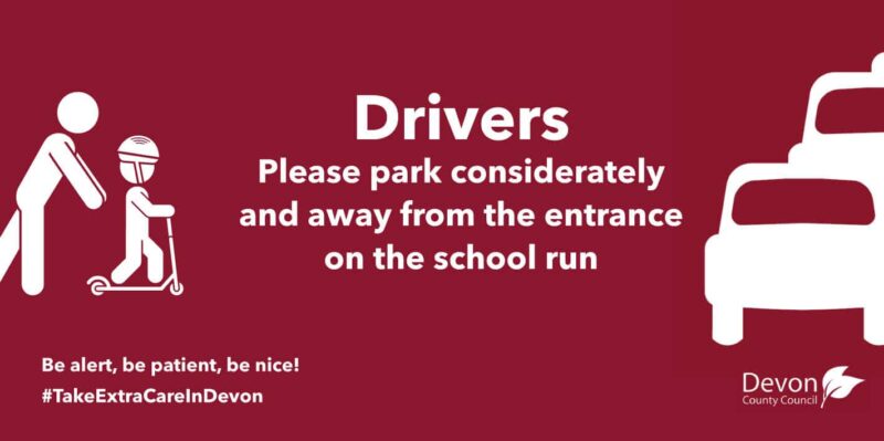 Drivers . Please park considerately away from the school entrance