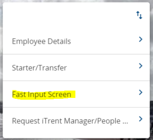 Screenshot of the menu on the iTrent manager People manager screen with Fast input screen highlighted